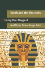 Image for Smith and the Pharaohs : And Other Tales: Large Print
