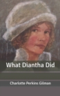 Image for What Diantha Did