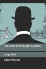 Image for The Man who bought London