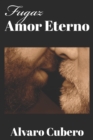 Image for Fugaz amor eterno