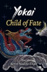 Image for Child of Fate : (Yokai Book 1)