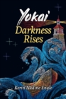 Image for Darkness Rises : (Yokai Book 3)
