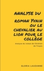 Image for Analyse du roman Yvain ou le chevalier au lion pour le college