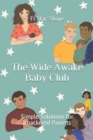 Image for The Wide Awake Baby Club : Simple Solutions for Knackered Parents