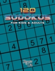 Image for 120 Sudokus For Kids &amp; Adults