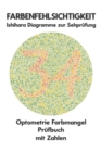 Image for Farbenfehlsichtigkeit Ishihara Diagramme zur Sehprufung Optometrie Farbmangel Prufbuch mit Zahlen