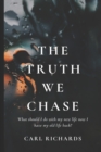 Image for The Truth We Chase