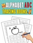Image for Alphabet ABC Tracing Books : Tracing, Learning for Writing, Handwriting Practice Workbook for Toddlers, Preschool, Kindergarten and Preschoolers