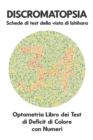 Image for DISCROMATOPSIA Schede di test della vista di Ishihara Optometria Libro dei Test di Deficit di Colore con Numeri