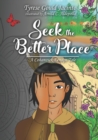 Image for Seek the Better Place : A Cohanzick Lenape Tale