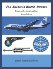 Image for Pan American World Airways - Images of a Great Airline Second Edition