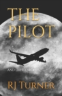 Image for The Pilot : And Other Stories