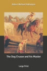 Image for The Dog Crusoe and his Master