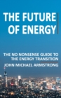 Image for The Future of Energy : 2020 Edition (Black &amp; White)