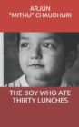 Image for The Boy Who Ate Thirty Lunches