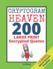 Image for Cryptogram Heaven : 200 LARGE PRINT Encrypted Quotes From Across The World And Down The Ages