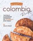 Image for Exotic Colombia Recipes