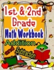 Image for 1st and 2nd Grade Math Workbook Addition and Subtraction