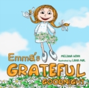 Image for Emma&#39;s Grateful Goodnight : A Bedtime Story About Gratitude as a Way of Life. Children&#39;s Book About Emotions &amp; Feelings, Kids Ages 3 5, Kindergarten, Grade 1, Picture book