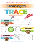 Image for Learning To Trace : Lines, Shapes, Letters - Smart Activities - For ages 3 +: Preschool, Kindergarten