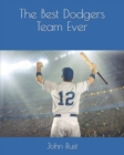 Image for The Best Dodgers Team Ever