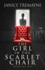 Image for The Girl in the Scarlet Chair : A Supernatural Ghost Story with Paranormal Elements (Haunting Clarisse - Book 1)