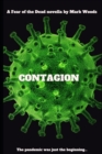 Image for Contagion : A fear of the Dead novella