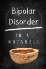 Image for Bipolar Disorder In A Nutshell