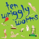 Image for Ten Wriggly Worms