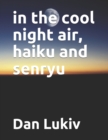 Image for in the cool night air, haiku and senryu