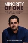 Image for Minority Of One : The Unchaining Of An Arab Mind