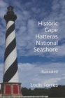 Image for Historic Cape Hatteras National Seashore : Illustrated