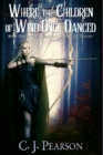 Image for Where the Children of Wind Once Danced : Book One of the Cordysian Chronicles Trilogy