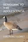 Image for Benidorm, Yo Y Mi Adolescencia