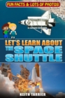 Image for Let&#39;s Learn About The Space Shuttle