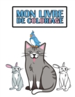 Image for Mon livre de coloriage : Cahier de coloriage pour garcons et filles, Livre a colorier pour les enfants de 4 a 8 ans