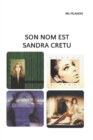 Image for Son nom est Sandra CRETU