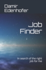 Image for Job Finder : In search of the right job for me