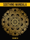 Image for Soothing Mandala : Awesome Gift Adult Coloring Book for Relaxation