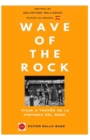 Image for Wave Of The Rock : Viaje a traves de la historia del Rock