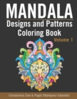 Image for Mandala Designs and Patterns Coloring Book Volume 1 : Over 50 designs to help relax and stay inspired