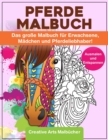 Image for Pferde Malbuch : Das grosse Malbuch fur Erwachsene, Madchen und Pferdeliebhaber! - Ausmalen und Entspannen - A4 Malblock einseitig bedruckt von Creative Arts Malbucher!