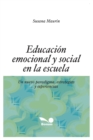 Image for Educacion Emocional Y Social En La Escuela : un nuevo paradigma, estrategias y experiencias