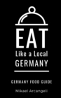 Image for Eat Like a Local- Germany : German Food Guide
