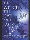 Image for The Witch, The Cat and Jack