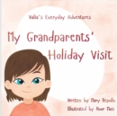 Image for Valia&#39;s Everyday Adventures : My Grandparents Holiday Visit