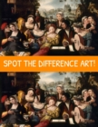 Image for Spot the Difference Art! : A Hard Search and Find Books for Adults