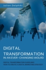 Image for Digital transformation in an ever-changing world : Digital transformation guidelines and how to create a digital marketing strategy