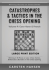 Image for Catastrophes &amp; Tactics in the Chess Opening - Volume 9 : Caro-Kann &amp; French - Large Print Edition: Winning in 15 Moves or Less: Chess Tactics, Brilliancies &amp; Blunders in the Chess Opening