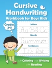 Image for Cursive Handwriting Workbook for Boys Kids : Practice Writing in Cursive. Beginning cursive handwriting workbooks. Letters, Words &amp; Sentences